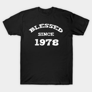 Blessed Since 1978 Cool Blessed Christian Birthday T-Shirt